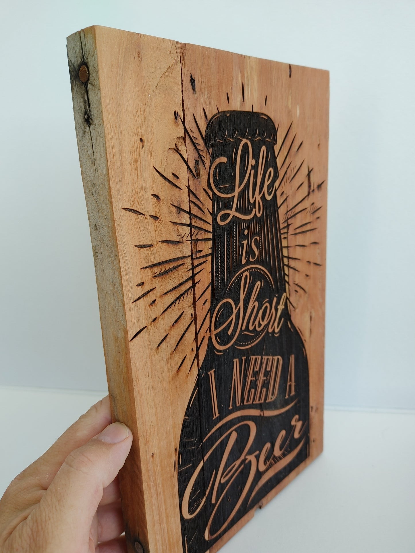 Life is Short I Need a Beer Wood Sign