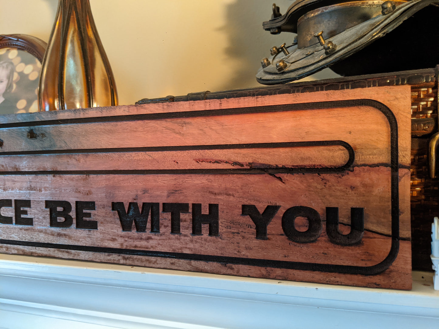 May the Force be with you quote on Wood Sign