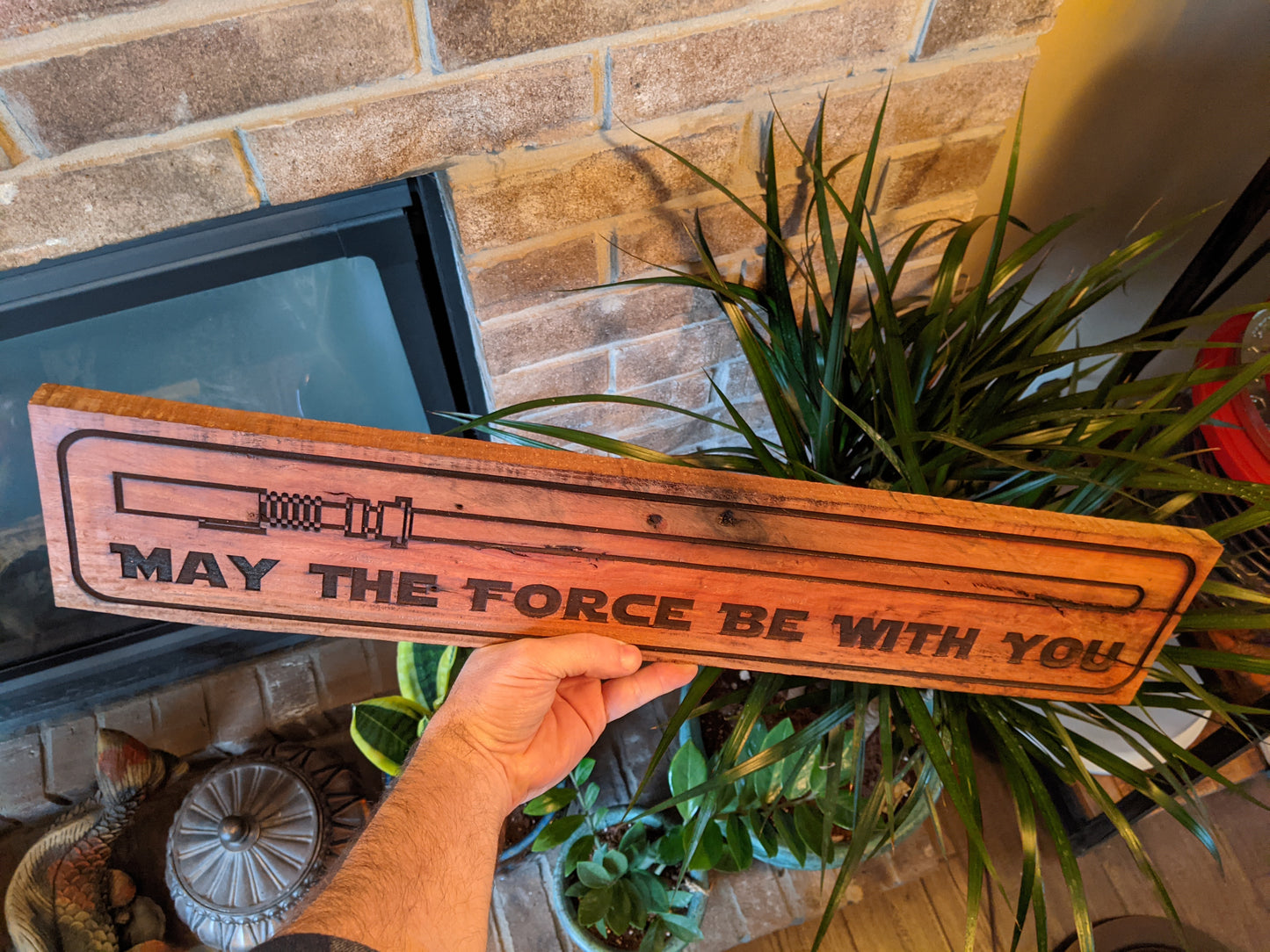 May the Force be with you quote on Wood Sign