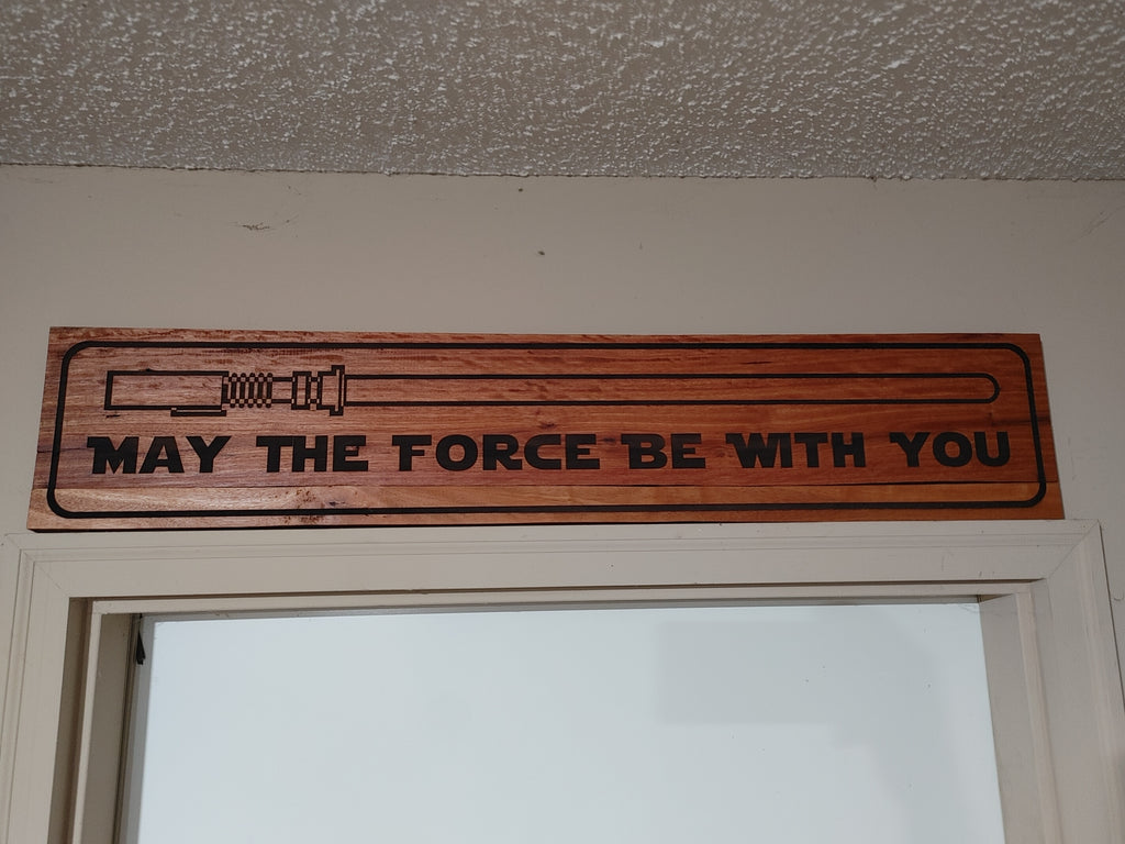 Star Wars May the Force Be with You - Large Sign