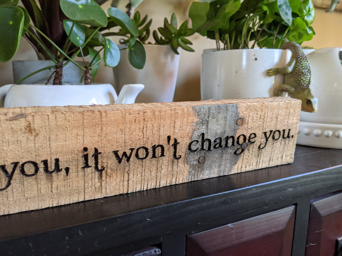 Challenge to change quote wood sign